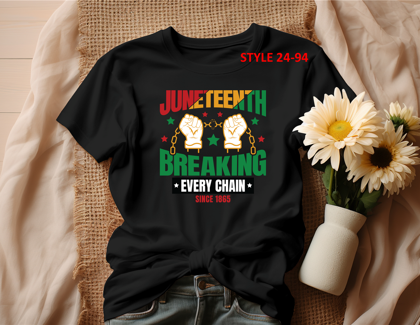 JUNETEENTH T-SHIRT (STYLE 24-94)