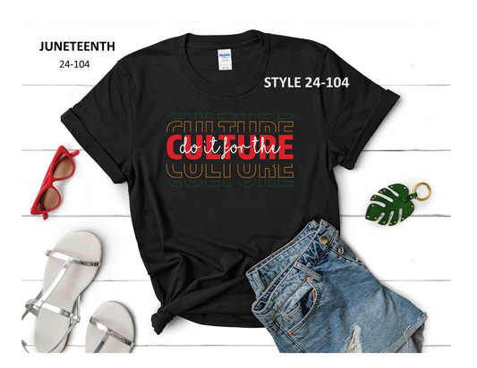 JUNETEENTH T-SHIRT (STYLE 24-104)