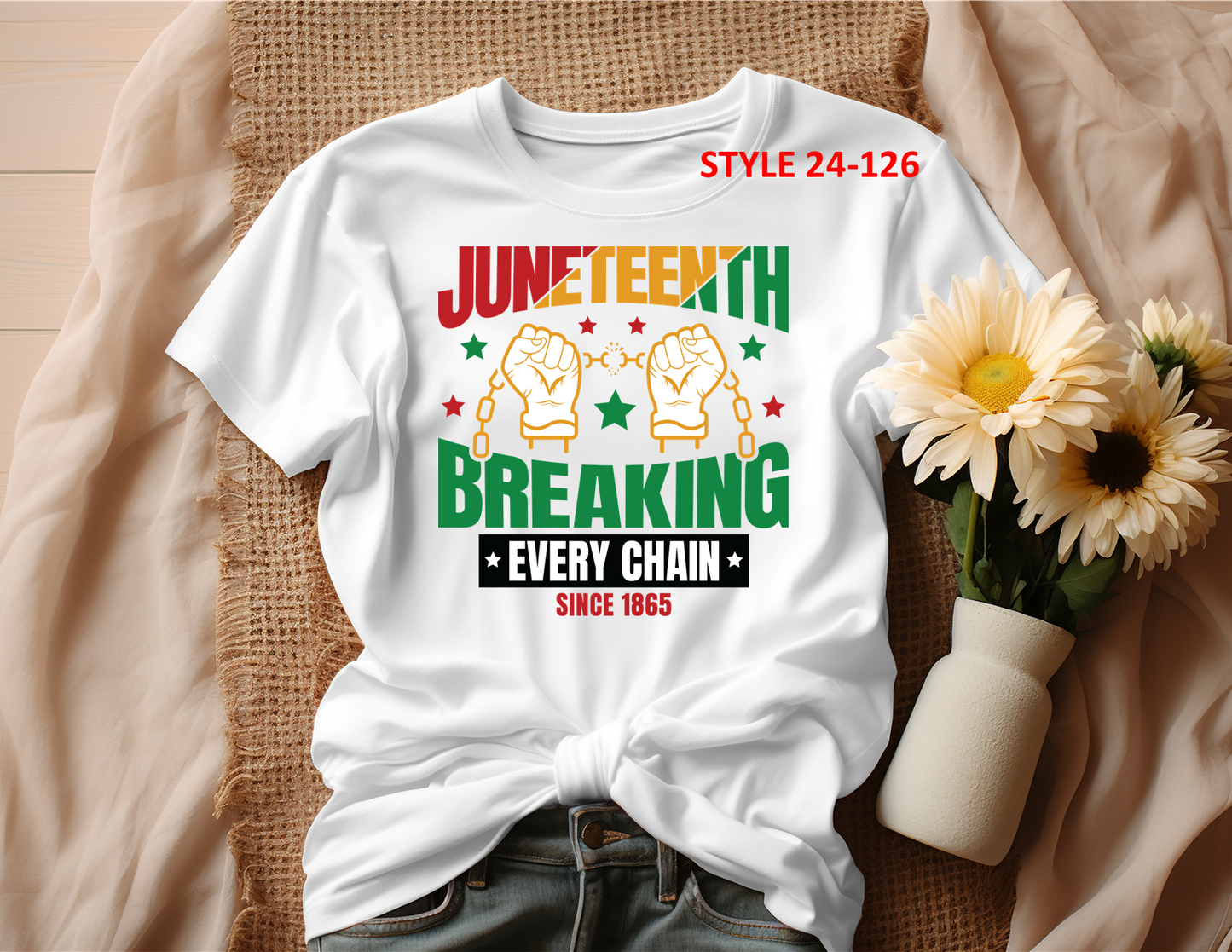 JUNETEENTH T-SHIRT (STYLE 24-126)