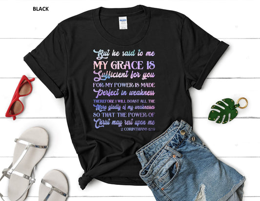 BUT HE SAID UNTO ME T-SHIRT