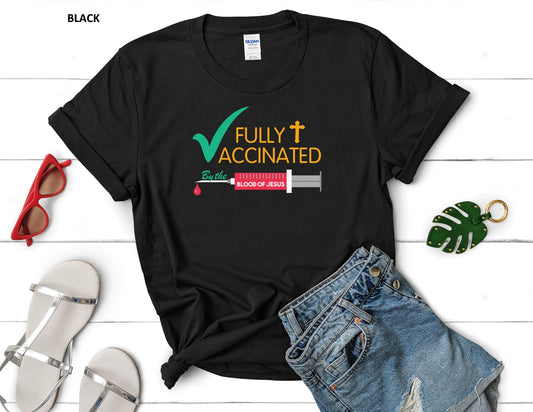 FULLY VACCINATED T-SHIRT