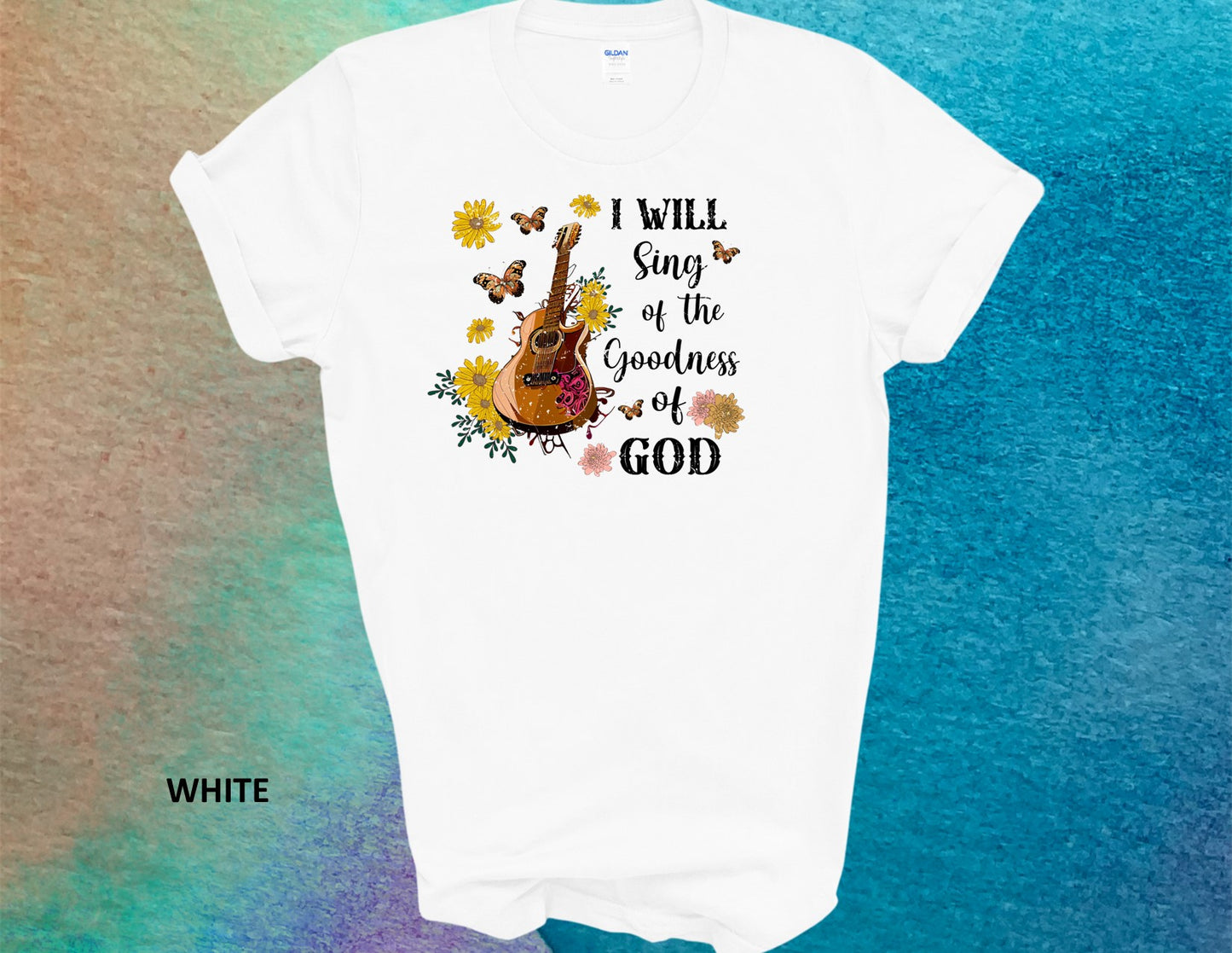 I WILL SING OF THE GOODNESS T-SHIRT