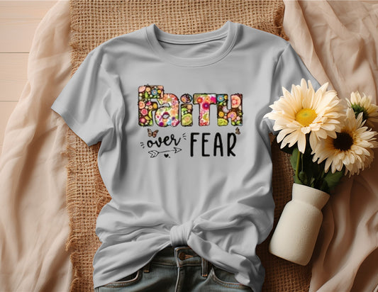 FAITH OVER FEAR T-SHIRT