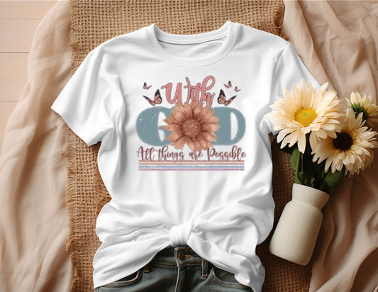 WITH GOD ALL THINGS ARE POSSIBLE T-SHIRT (style A)