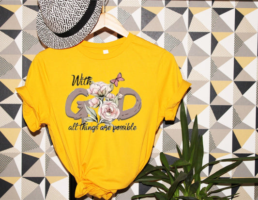 WITH GOD ALL THINGS ARE POSSIBLE T-SHIRT (style C)